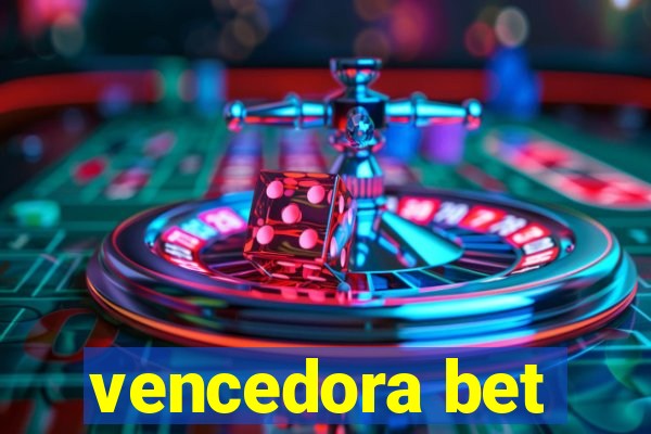 vencedora bet